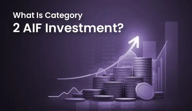 Category 2 AIF Investment