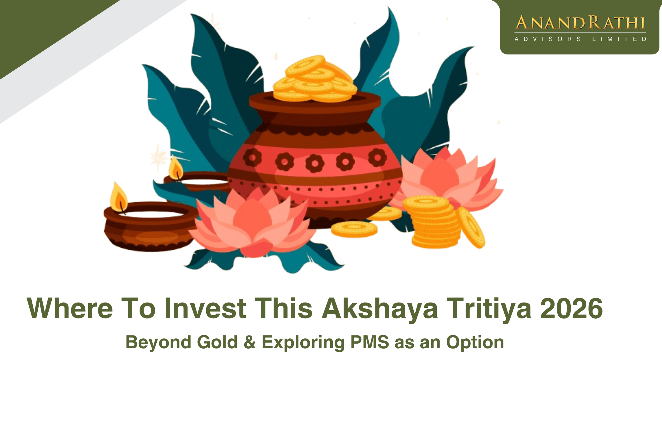 Where To Invest This Akshaya Tritiya 2026: Beyond Gold & Exploring PMS as an Option