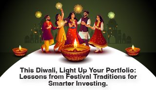 This Diwali, Light Up Your Portfolio: Lessons from Festival Traditions for Smarter Investing
