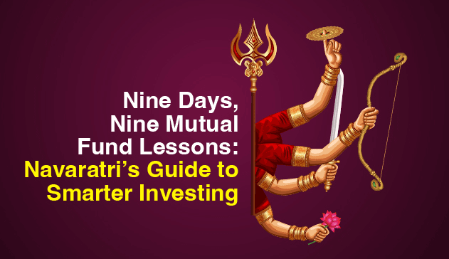 Nine Days, Nine Mutual Fund Lessons: Navratri's Guide to Smarter Investing