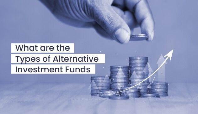 Types of Alternative Investment Funds