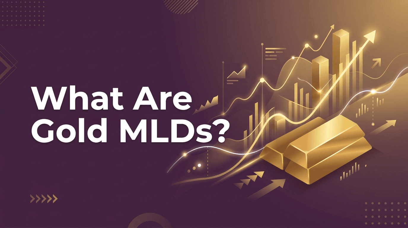 What Are Gold MLDs? Benefits, Risks, Taxation, Exit Rules & How They Work