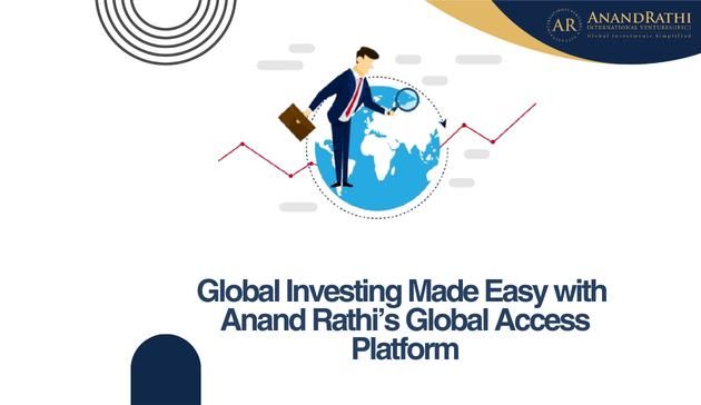 Global Investing Made Easy with Anand Rathi’s Global Access Platform