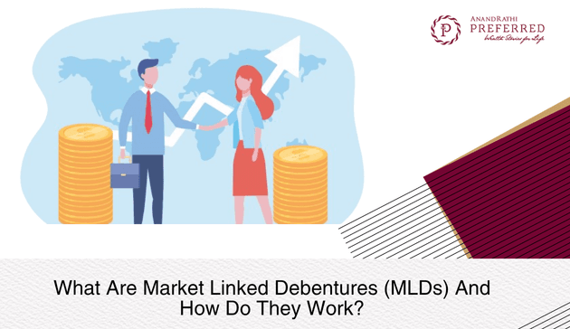 What Are Market Linked Debentures (MLDs) And How Do They Work?