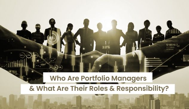 Who Are Portfolio Managers & What Are Their Roles & Responsibilities?