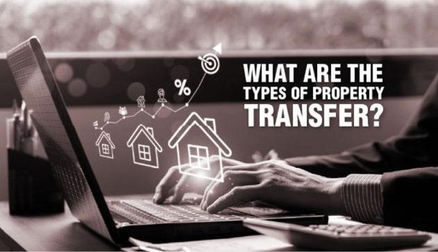 What Are the Types of Property Transfer?